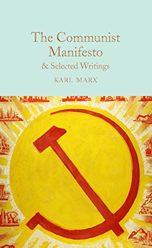 The Communist Manifesto & Selected Writings (Macmillan Collector's Library, 159) von Pan Macmillan